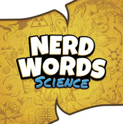 Nerd Words: Science Nerd Words: Science