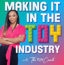 Making it in the Toy Industry podcast